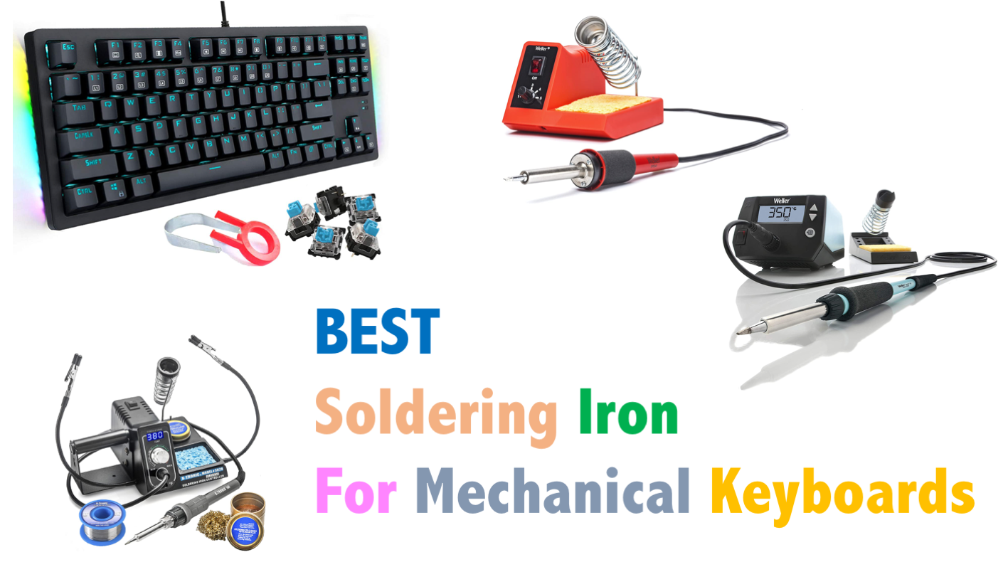 Best Soldering Iron for Mechanical Keyboards