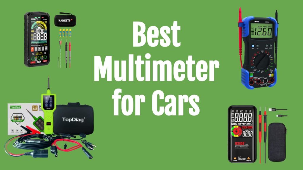 Best Multimeter for Cars in 2024 A MustHave in your Car Tool Kit