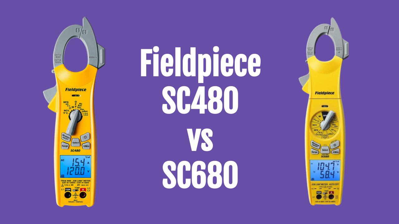 Fieldpiece SC480 vs SC680